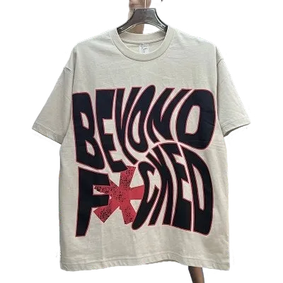 Beyond Fucked T-Shirt