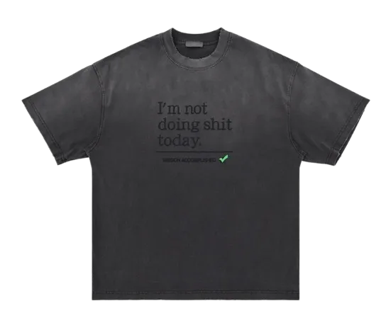 Tricou Vetements Not Doing Shit Today